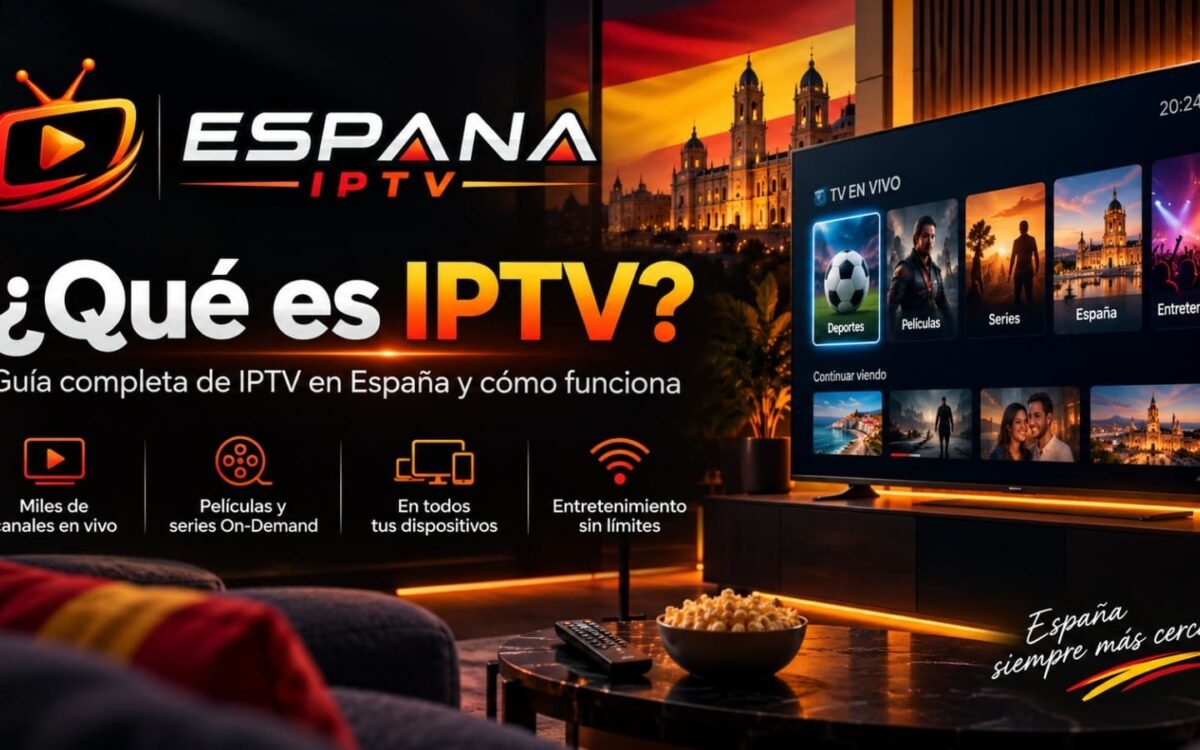 Guía sobre qué es IPTV y cómo funciona en España.